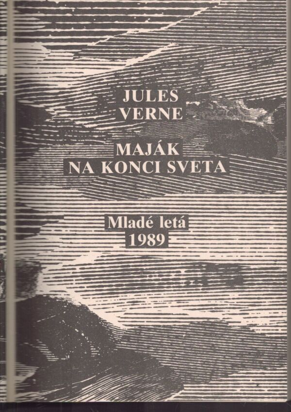 Jules Verne: MAJÁK NA KONCI SVETA. DENNÍK DTROSKOTANCA.