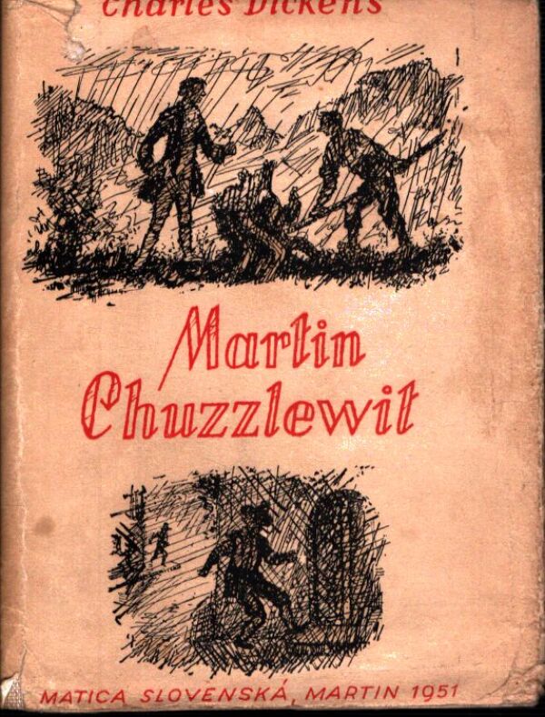 Charles Dickens: MARTIN CHUZZLEWIT I,II