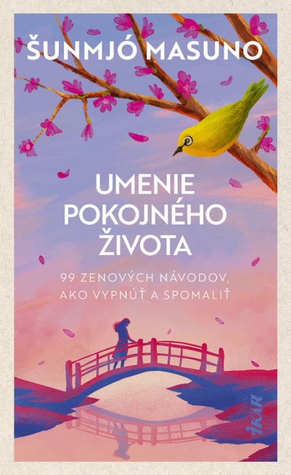 Šunmjó Masuno: UMENIE POKOJNÉHO ŽIVOTA