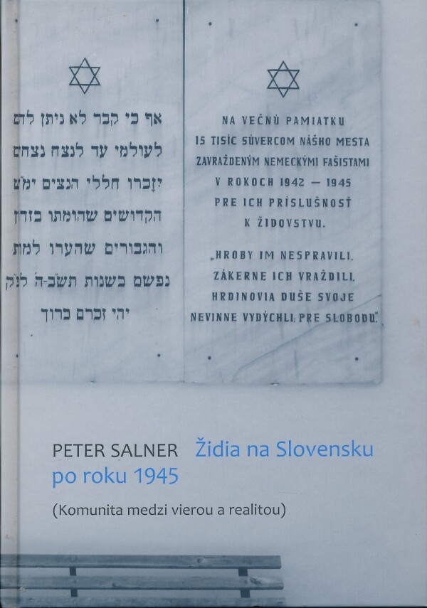 Peter Salner: ŽIDIA NA SLOVENSKU PO ROKU 1945