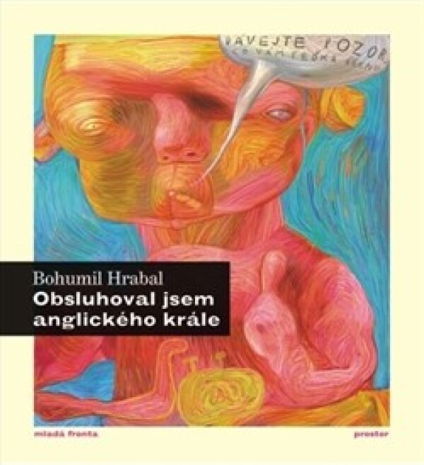 bohumil hrabal: OBSLUHOVAL JSEM ANGLICKÉHO KRÁLE + CD