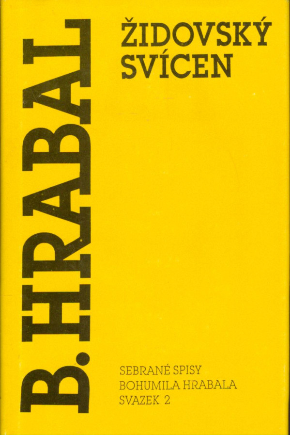 Bohumil Hrabal: BOHUMIL HRABAL 2 - ŽIDOVSKÝ SVÍCEN
