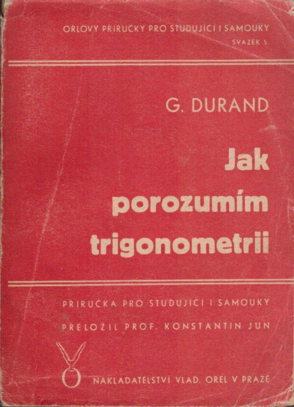 G. Durand: JAK POROZUMÍM TRIGONOMETRII