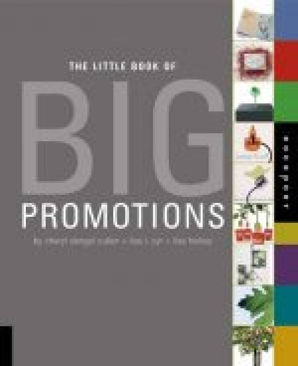 Cheryl Clangel Cullen: THE LITTLE BOOK OF BIG PROMOTIONS