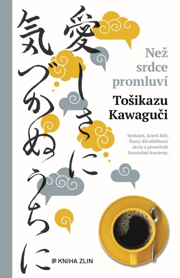 Tošikazu Kawaguči: NEŽ SRDCE PROMLUVÍ