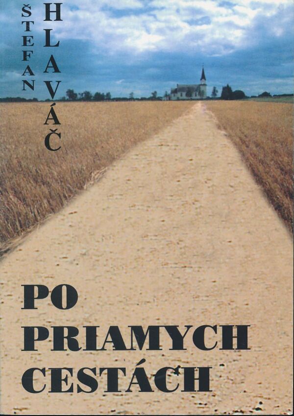Štefan Hlaváč: Po priamych cestách