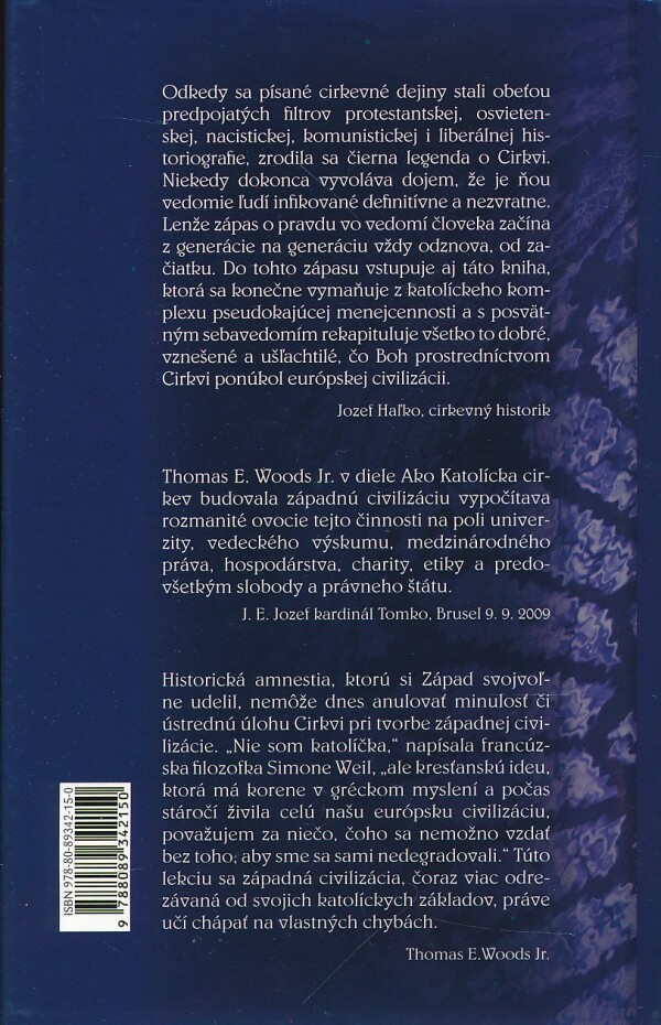 Jr. Thomas E. Woods: AKO KATOLÍCKA CIRKEV BUDOVALA ZÁPADNÚ CIVILIZÁCIU