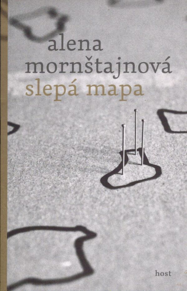Alena Mornštajnová: SLEPÁ MAPA