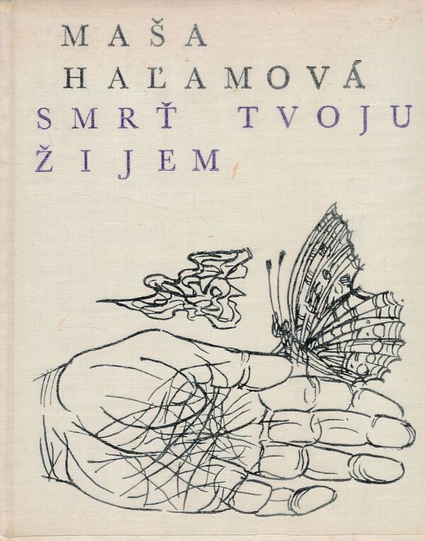 Maša Haľamová: SMRŤ TVOJU ŽIJEM