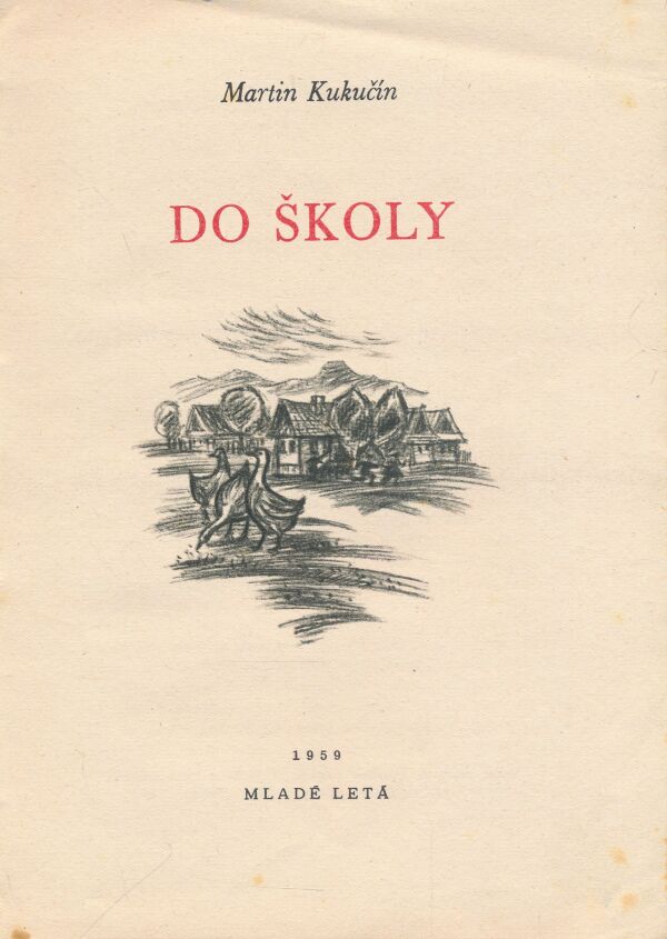 Martin Kukučín: Do školy