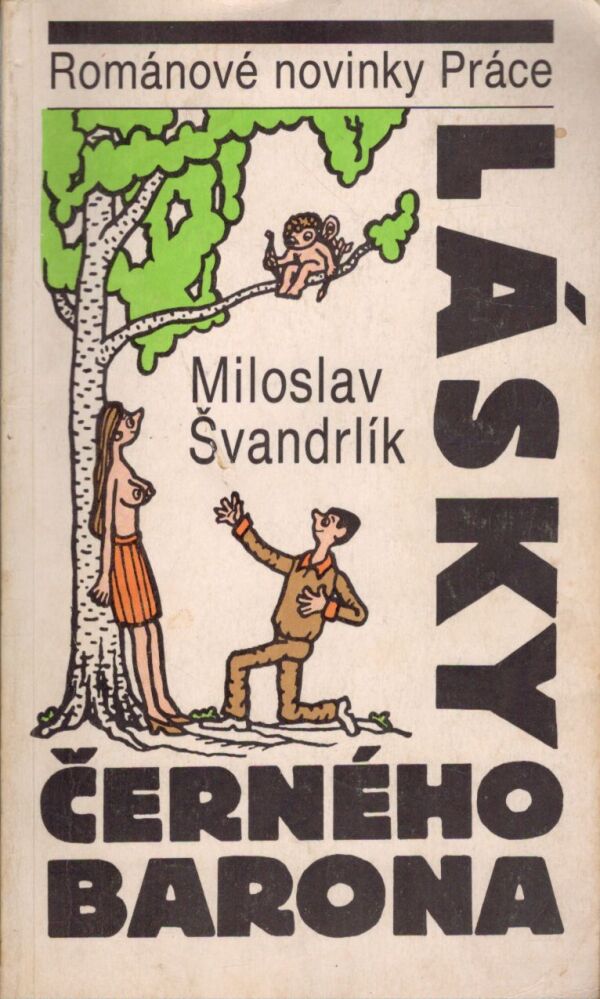 Miloslav Švandrlík: LÁSKY ČERNÉHO BARONA