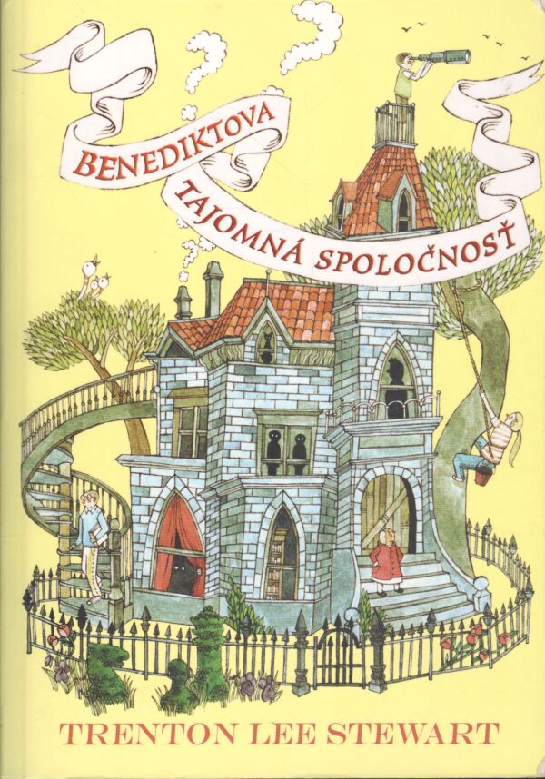 Trenton Lee Stewart: BENEDIKTOVA TAJOMNÁ SPOLOČNOSŤ