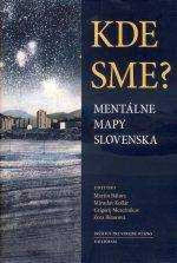 KDE SME? MENTÁLNE MAPY SLOVENSKA
