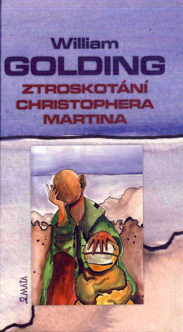 William Golding: ZTROSKOTÁNÍ CHRISTOPHERA MARTINA