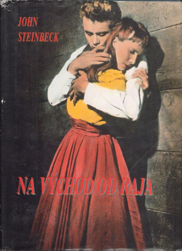 John Steinbeck: NA VÝCHOD OD RAJA