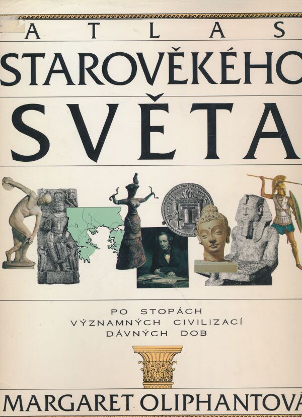 Margaret Oliphantová: Atlas starověkého světa