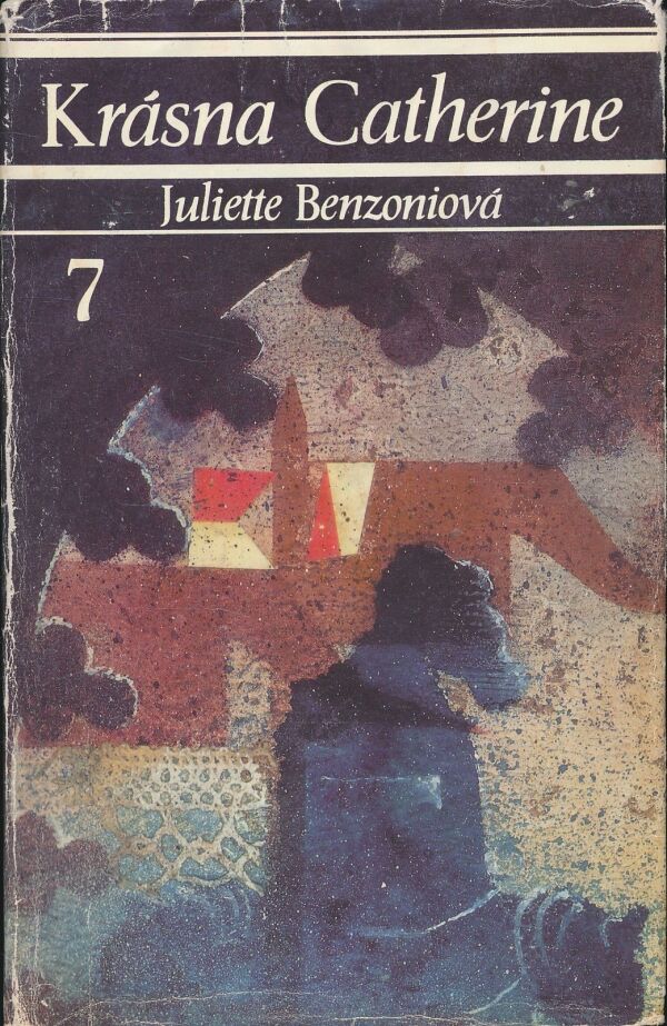 Juliette Benzoniová: Krásna Catherine I-VII