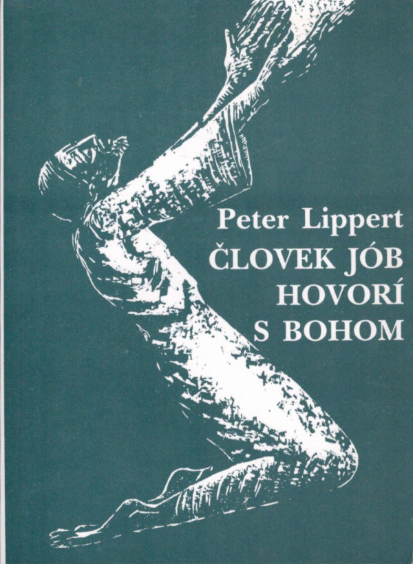 Peter Lippert: ČLOVEK JÓB HOVORÍ S BOHOM