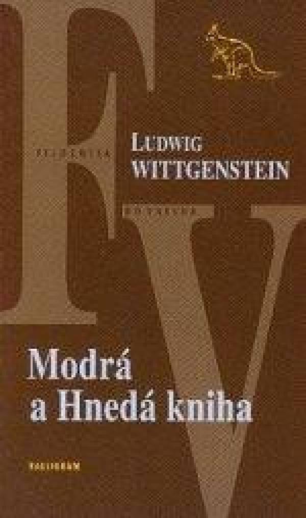 Ludwig Wittgenstein: MODRÁ A HNEDÁ KNIHA