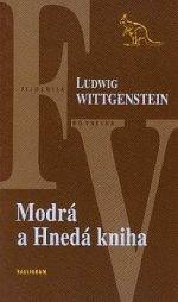 Ludwig Wittgenstein: MODRÁ A HNEDÁ KNIHA