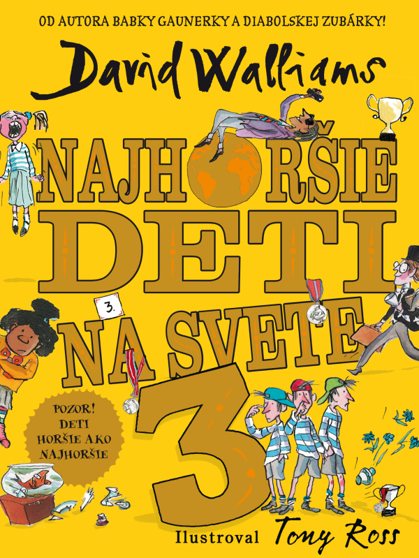 David Walliams: NAJHORŠIE DETI NA SVETE 3