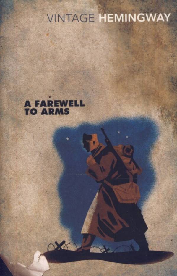 Ernest Hemingway: A FAREWELL TO ARMS