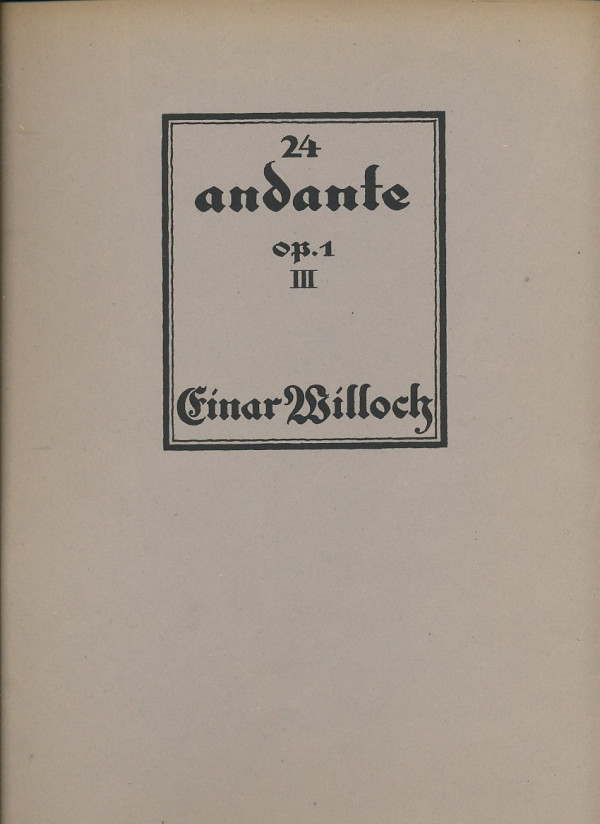 Einar Willock: 24 ANDANTE OP.1 I.-IV