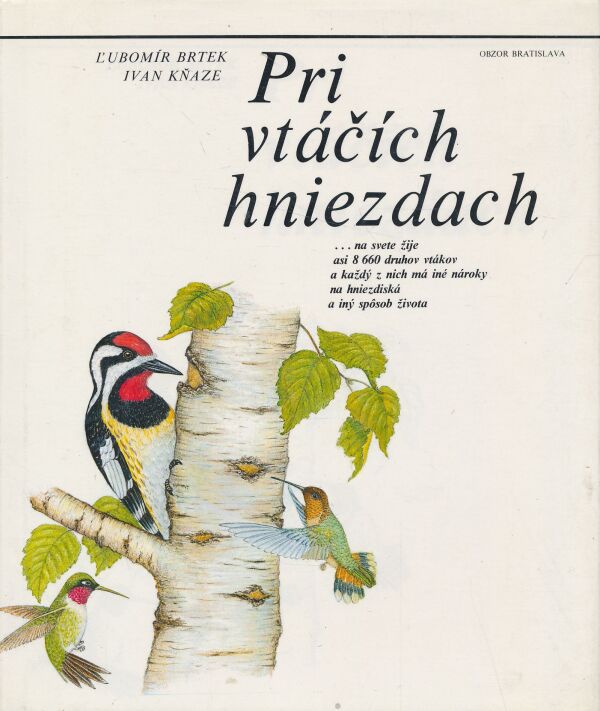 Ľubomír Brtek, Ivan Kňaze: Pri vtáčích hniezdach