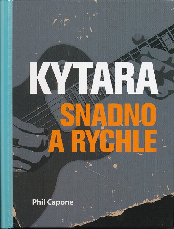 Phil Capone: KYTARA - SNADNO A RYCHLO