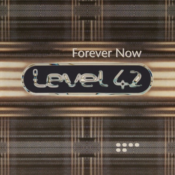 Level 42: FOREVER NOW - LP