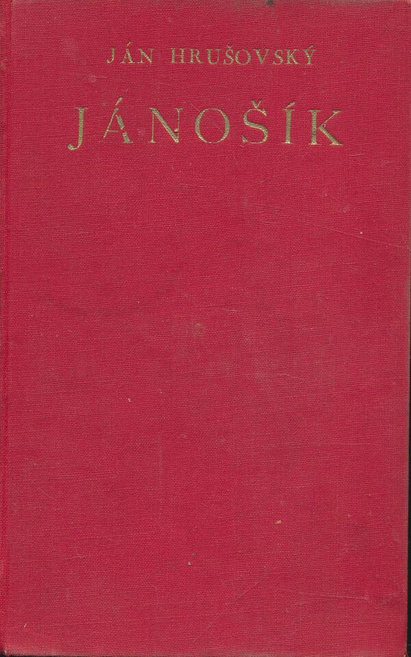 Ján Hrušovský: Jánošík IV.