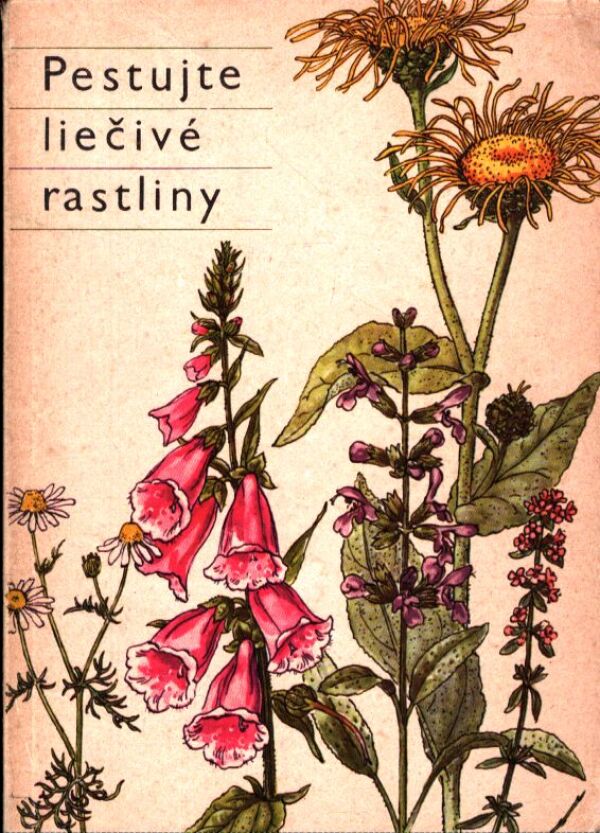 PESTUJTE LIEČIVÉ RASTLINY