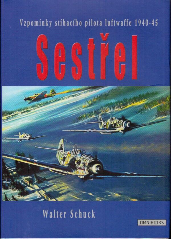 Walter Schuck: SESTŘEL