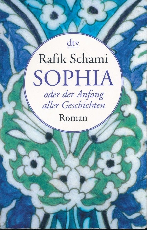 Rafik Schami: SOPHIA ODER DER ANFANG ALLER GESCHICHTEN