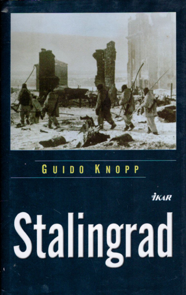 Guido Knopp: STALINGRAD
