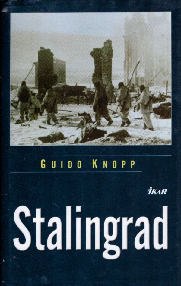 Guido Knopp: STALINGRAD