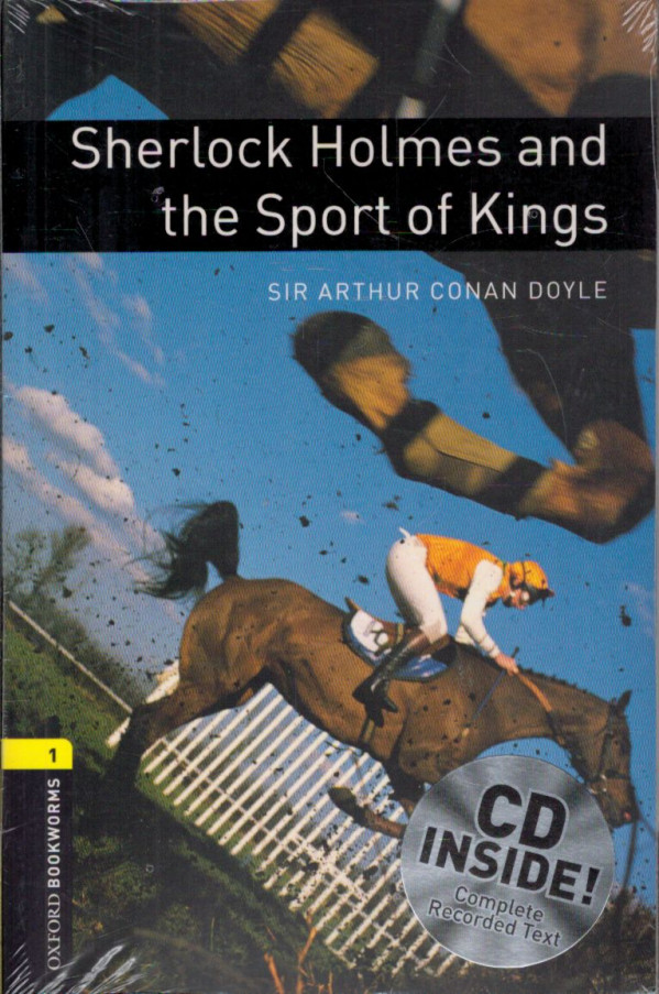 Sir Arthur Conan Doyle: SHERLOCK HOLMES AND THE SPORT OF KINGS