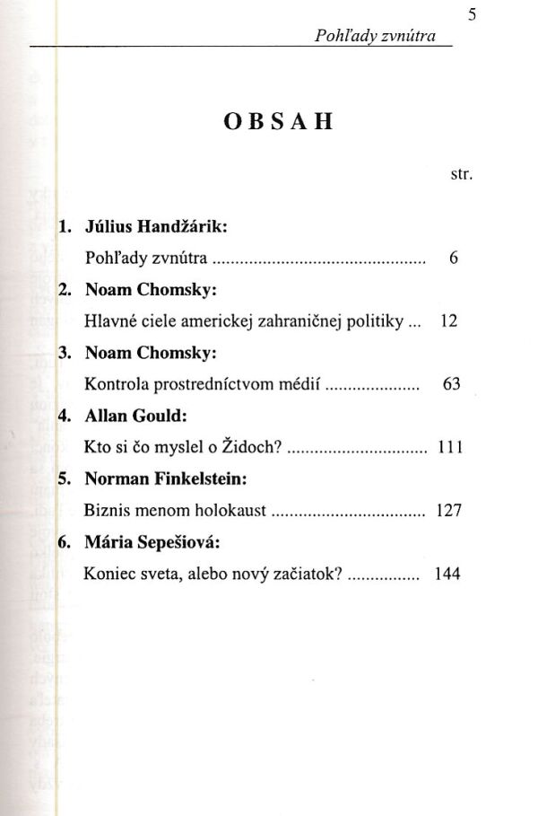 J. Handžárik, N. Chomsky, A. Gould, N. Finkelstein, Sepešiov: POHĽADY ZVNÚTRA