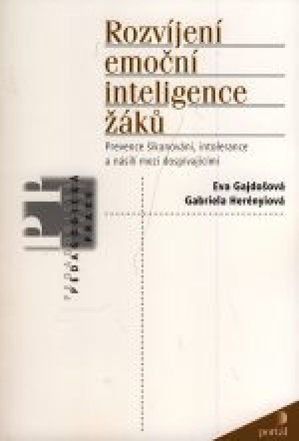 Eva Herényiová Gabriela Gajdošová: ROZVÍJENÍ EMOČNÍ INTELIGENCE ŽÁKŮ