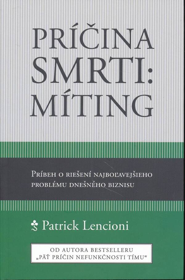 Patrick Lencioni: PRÍČINA SMRTI: MÍTING