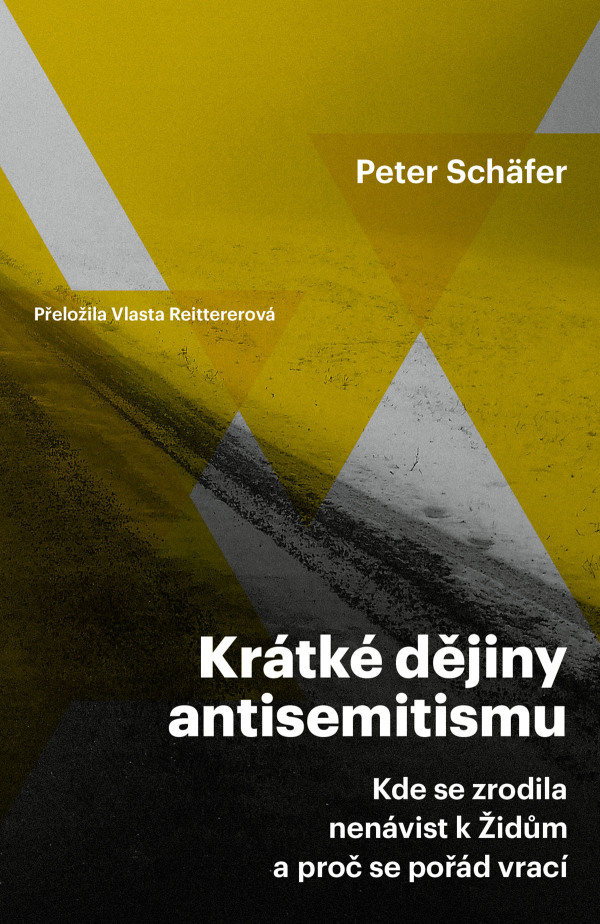 Peter Schäfer: KRÁTKÉ DĚJINY ANTISEMITISMU