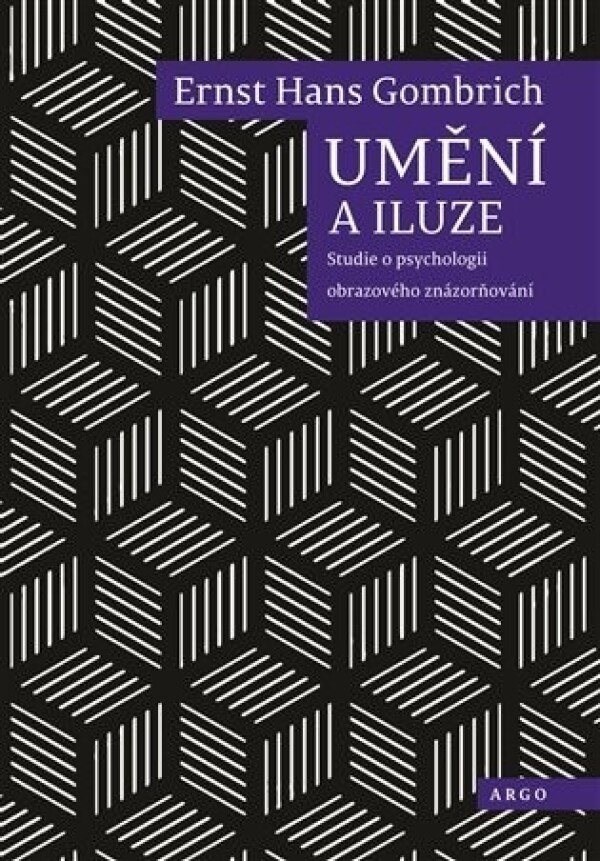 Ernst Hans Gombrich: UMĚNÍ A ILUZE