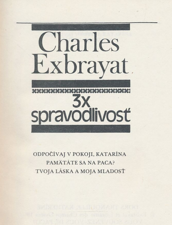 Charles Exbrayat: 3 x spravodlivosť