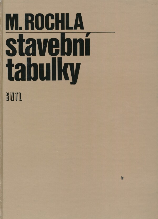 M. Rochla: STAVEBNÍ TABULKY