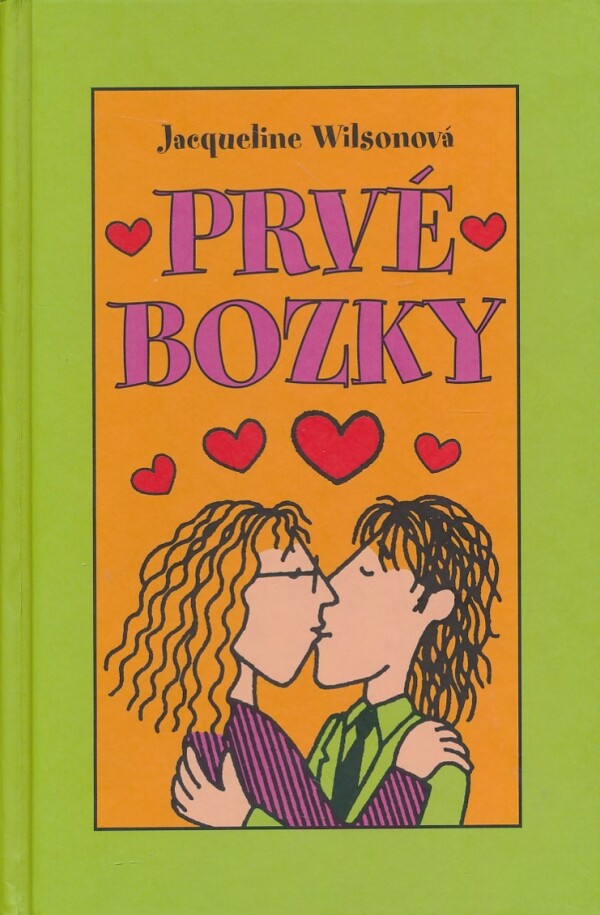 Jacqueline Wilsonová: PRVÉ BOZKY