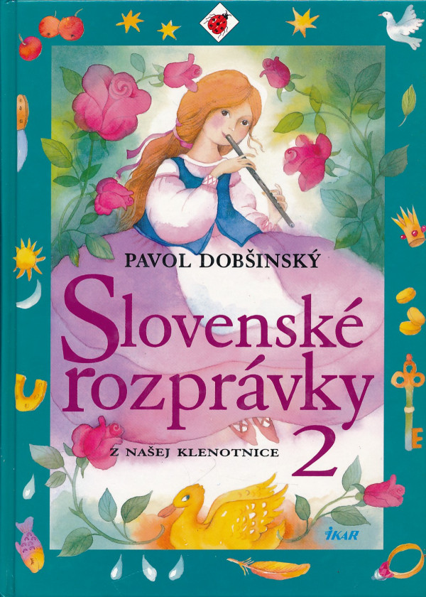 Pavol Dobšinský: SLOVENSKÉ ROZPRÁVKY 2
