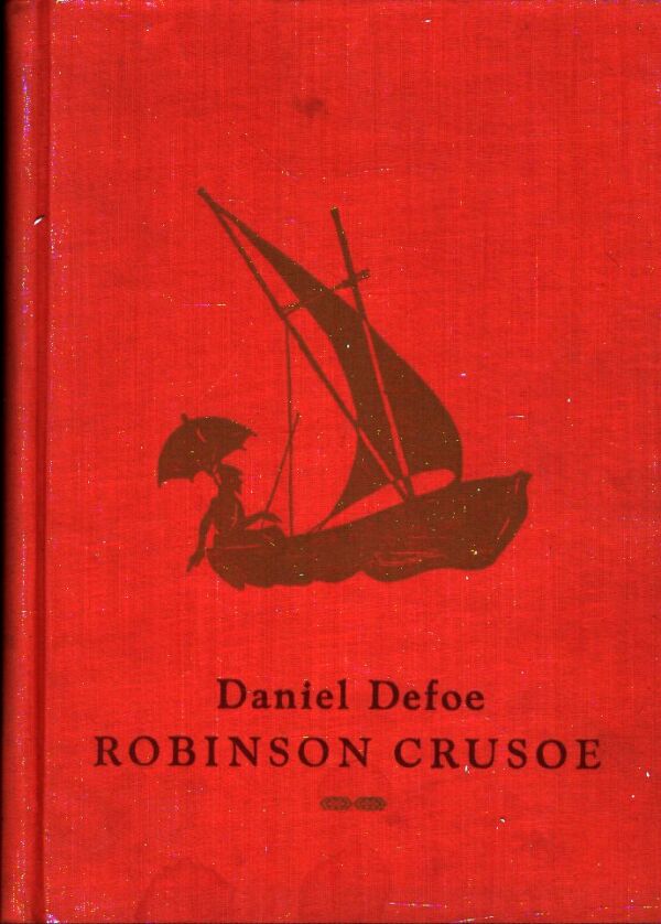 Daniel Defoe: ROBINSON CRUSOE