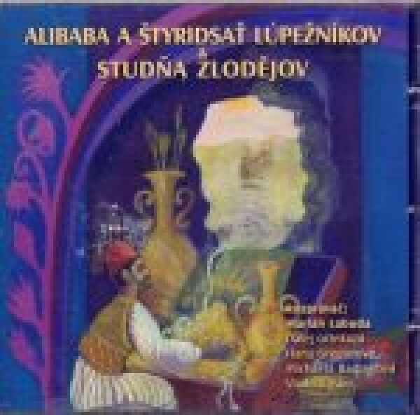 ALIBABA A ŠTYRIDSAŤ LÚPEŽNÍKOV / STUDŇA ZLODEJOV