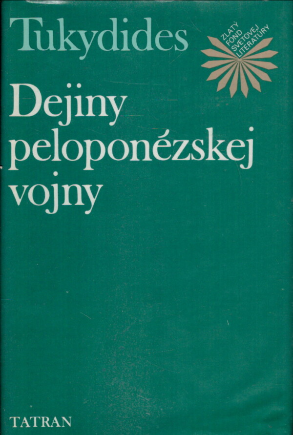 Tukydides: DEJINY PELOPONÉZSKEJ VOJNY