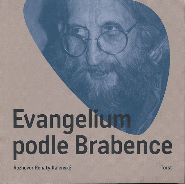 EVANGELIUM PODLE BRABENCE - ROZHOVOR RENATY KALENSKÉ